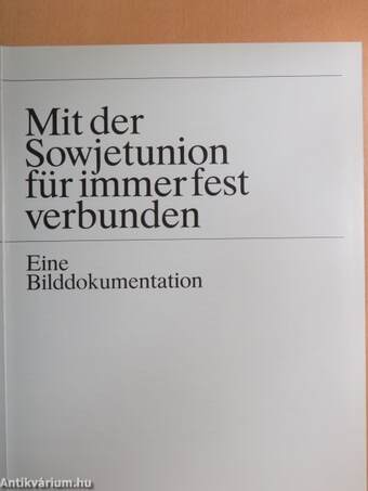 Mit der Sowjetunion für immer fest verbunden