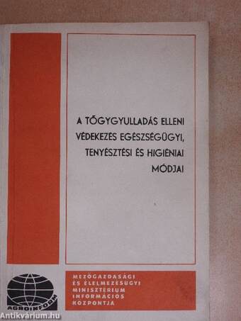 A tőgygyulladás elleni védekezés egészségügyi, tenyésztési és higiéniai módjai