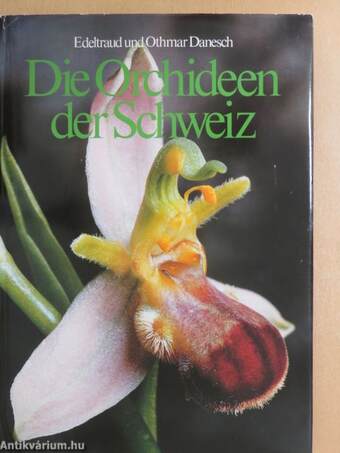 Die Orchideen der Schweiz