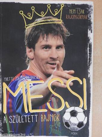 Messi, a született bajnok