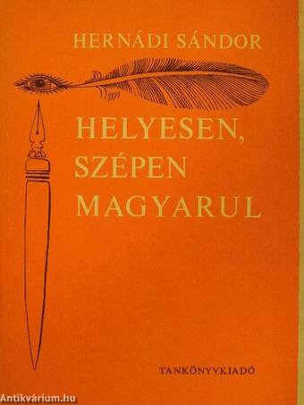 Helyesen, szépen magyarul