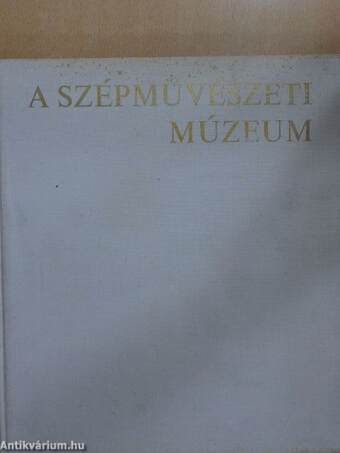 A Szépművészeti Múzeum 