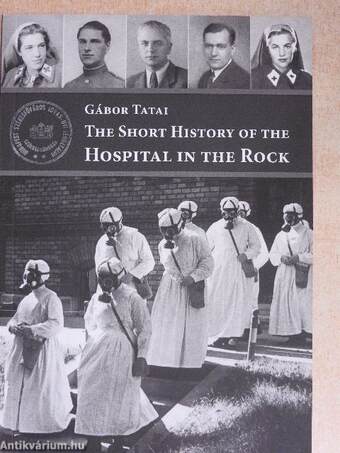 The Short History of the Hospital in the Rock