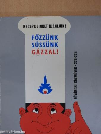 Főzzünk, süssünk gázzal!