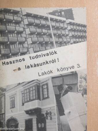 Hasznos tudnivalók - a lakásunkról!