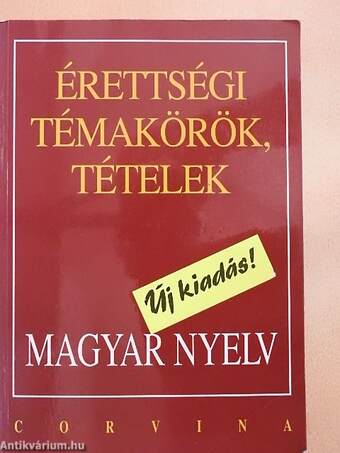 Érettségi témakörök, tételek - Magyar nyelv