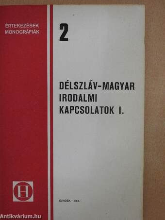 Délszláv-Magyar Irodalmi Kapcsolatok I.