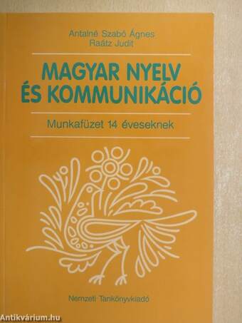 Magyar nyelv és kommunikáció - Munkafüzet 14 éveseknek