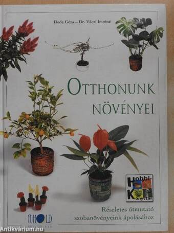 Otthonunk növényei