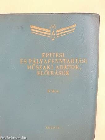 D. 54. sz. építési és pályafenntartási műszaki adatok, előírások