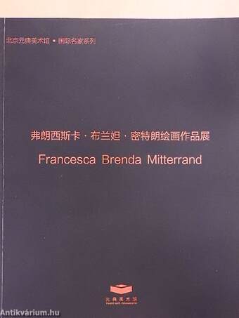 Solo Exhibition of Francesca Brenda Mitterrand