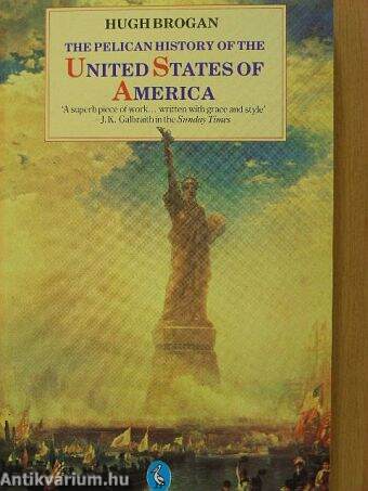 The Pelican History of the United States of America