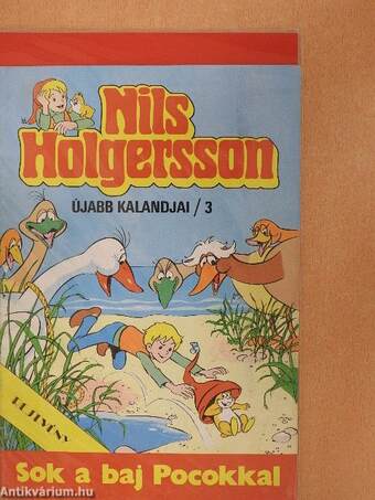 Nils Holgersson újabb kalandjai 3. (olvasatlan, nyomdatiszta állapotú)