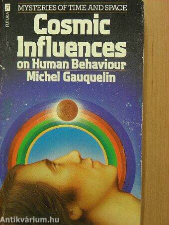 Cosmic Influences on Human Behaviour