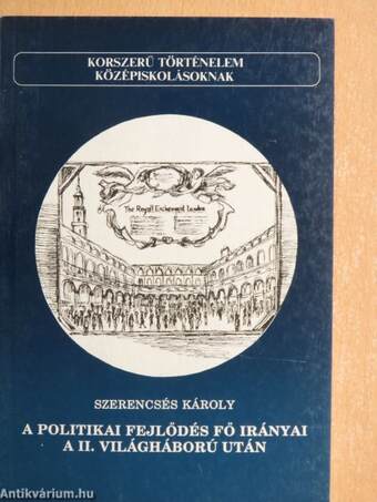 A politikai fejlődés fő irányai a II. világháború után