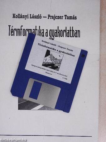 Térinformatika a gyakorlatban - Floppy-val