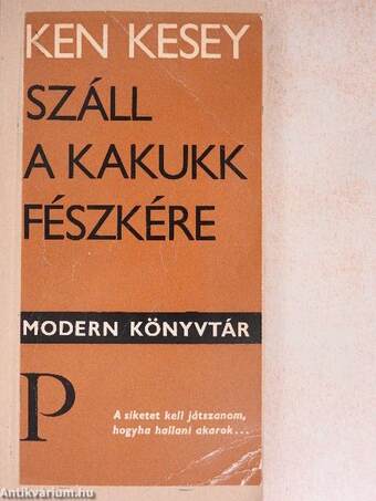 Száll a kakukk fészkére