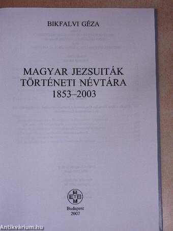 Magyar jezsuiták történeti névtára 1853-2003