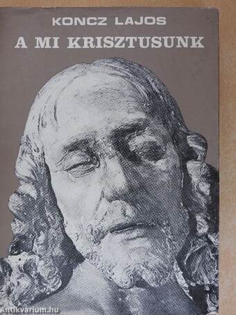 A mi Krisztusunk