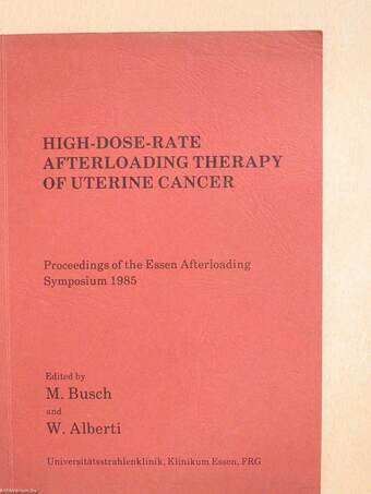 High-Dose-Rate afterloading therapy of uterine cancer (dedikált példány)