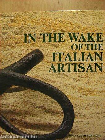 In the wake of the italian artisan