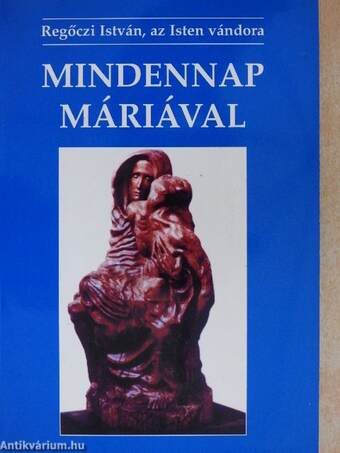 Mindennap Máriával