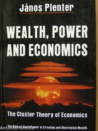 Wealth, Power and Economics