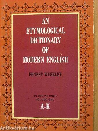 An Etymological Dictionary of Modern English I. (töredék)
