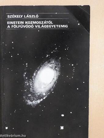 Einstein kozmoszától a fölfúvódó világegyetemig