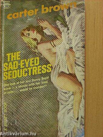 The Sad-Eyed Seductress