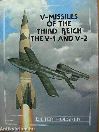 V-Missiles of the Third Reich