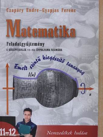 Matematika feladatgyűjtemény 11-12.