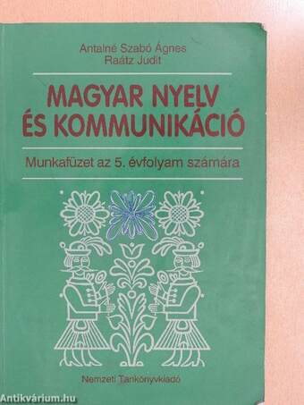 Magyar nyelv és kommunikáció - Munkafüzet az 5. évfolyam számára