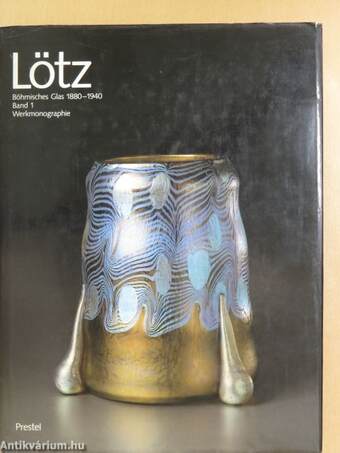 Lötz - Böhmisches Glas 1880-1940 1.