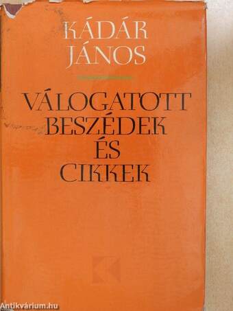 Válogatott beszédek és cikkek 1957-1974