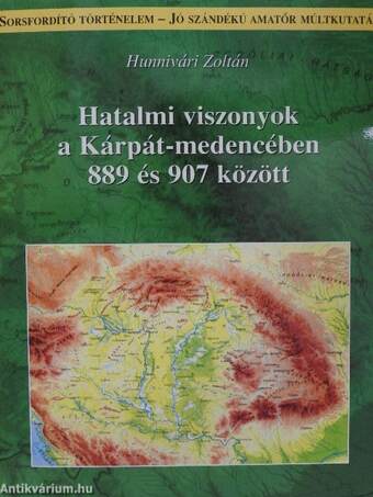 Hatalmi viszonyok a Kárpát-medencében 889 és 907 között