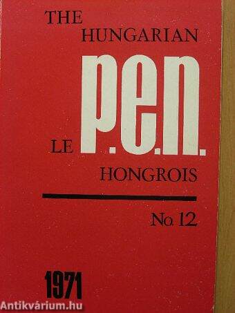 The Hungarian P.E.N.-Le P.E.N. Hongrois No. 12.