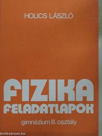 Fizika feladatlapok III.