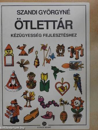 Ötlettár kézügyesség fejlesztéséhez