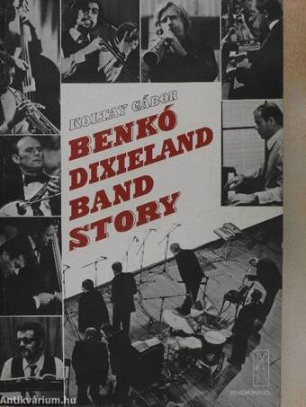 Benkó Dixieland Band Story