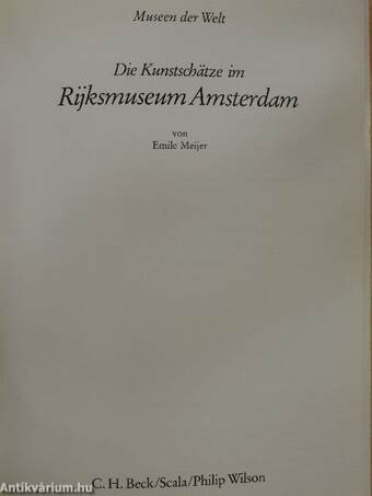 Die Kunstschätze im Rijksmuseum Amsterdam