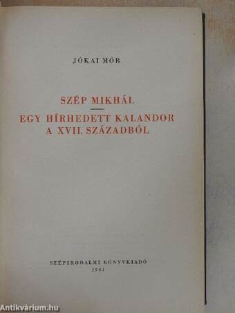 Szép Mikhál/Egy hírhedett kalandor a XVII. századból