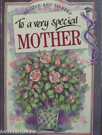 To a very special Mother