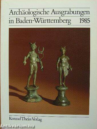 Archäologische Ausgrabungen in Baden-Württemberg 1985