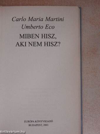 Miben hisz, aki nem hisz?