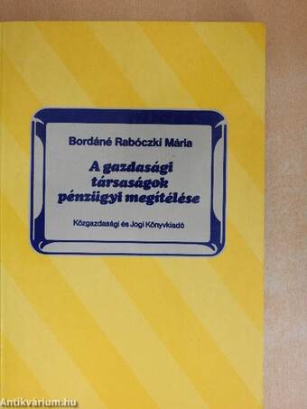 A gazdasági társaságok pénzügyi megítélése