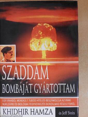 Szaddam bombáját gyártottam