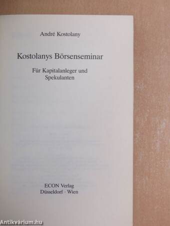 Kostolanys Börsenseminar