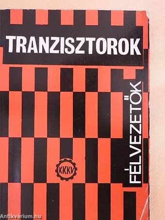 Félvezetők - Tranzisztorok