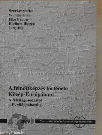 A felnőttképzés története Közép-Európában: a felvilágosodástól a II. világháborúig